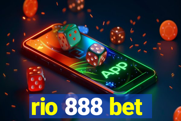 rio 888 bet